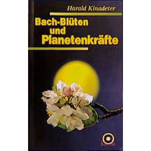 Bach-Blüten und Planetenkräfte