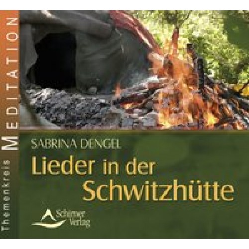 Lieder für die Schwitzhütte