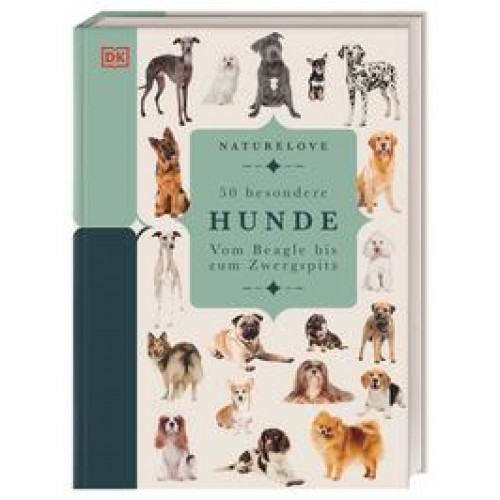 Naturelove. 50 besondere Hunde