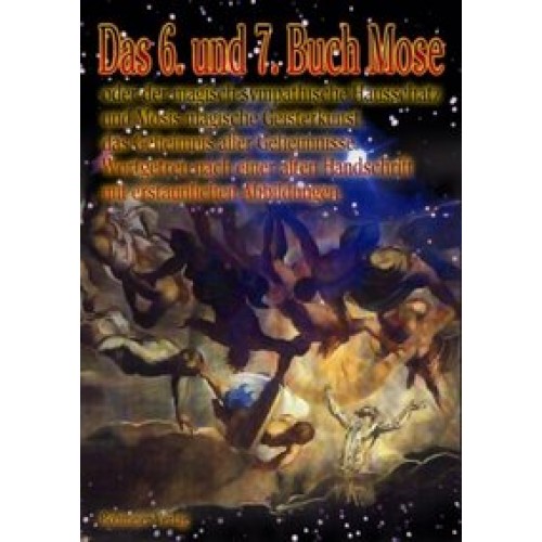 Das 6. und 7. Buch Mose