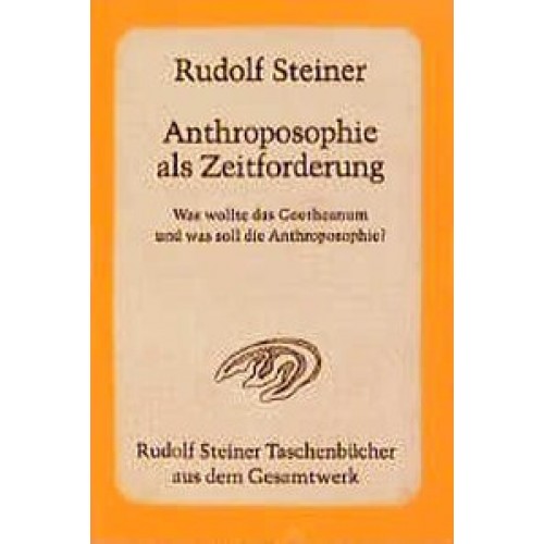 Anthroposophie als Zeitforderung