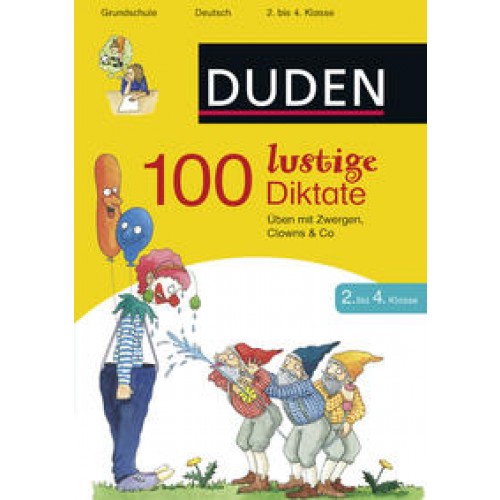 100 lustige Diktate 2. bis 4. Klasse