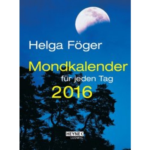 Mondkalender für jeden Tag 2016