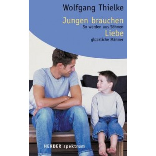 Jungen brauchen Liebe