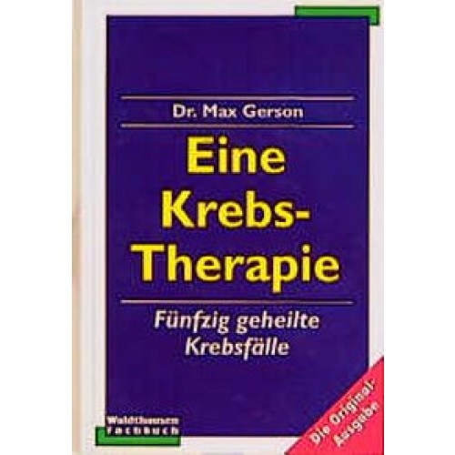 Eine neue Krebstherapie - Fünfzig geheilte Krebsfälle