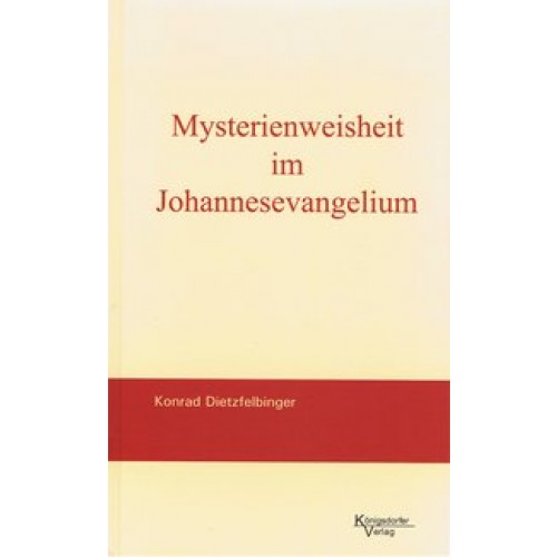 Mysterienweisheit im Johannesevangelium