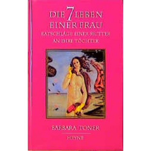 Die 7 Leben einer Frau