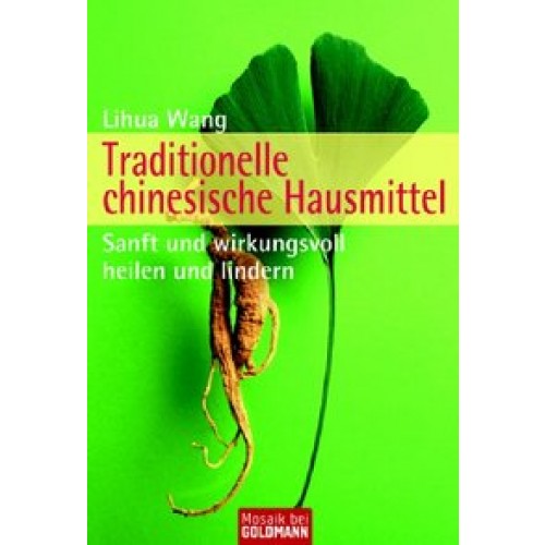 Traditionelle chinesische Hausmittel