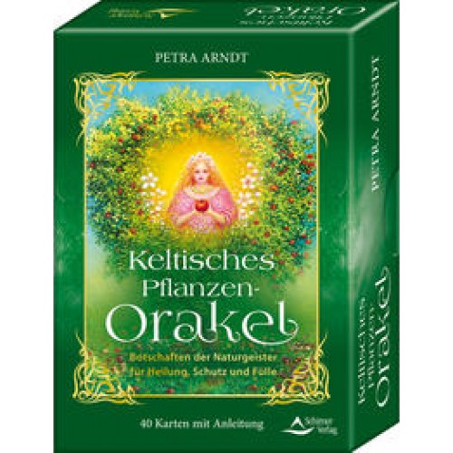 Keltisches Pflanzen-Orakel - Botschaften der Pflanzengeister für Heilung, Schutz und Fülle