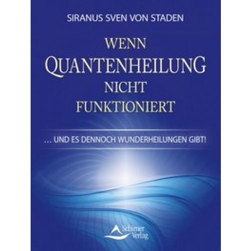 Wenn Quantenheilung nicht funktioniert