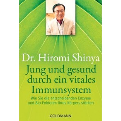 Jung und gesund durch ein vitales Immunsystem