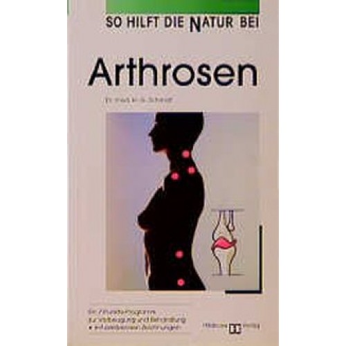 So hilft die Natur bei Arthrosen