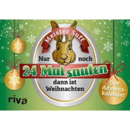 Noch 24 Mal saufen, dann ist Weihnachten