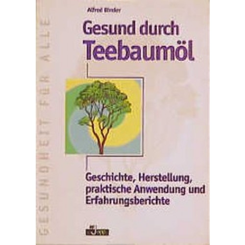 Gesund durch Teebaumöl