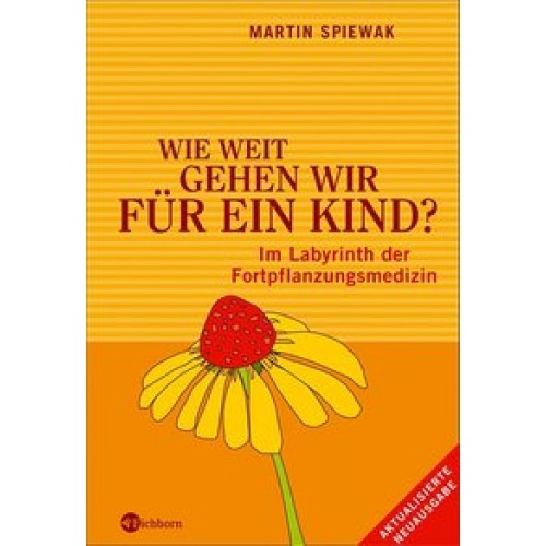 Wie weit gehen wir für ein Kind?