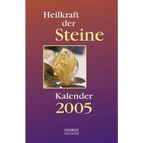 Heilkraft der Steine 2005