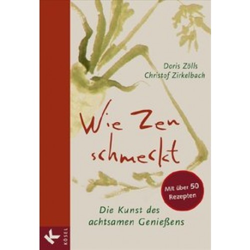 Wie Zen schmeckt