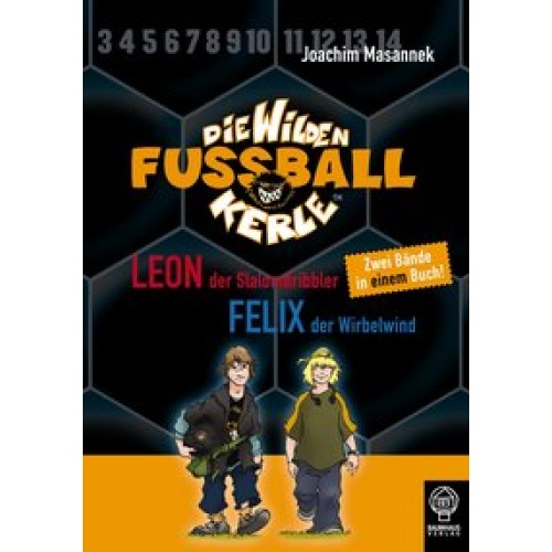 Leon, der Slalomdribbler, Felix der Wirb