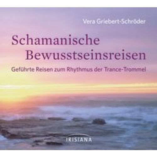 Schamanische Bewusstseinsreisen CD