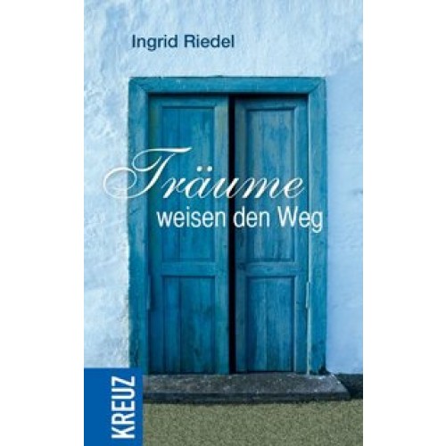 Träume weisen den Weg