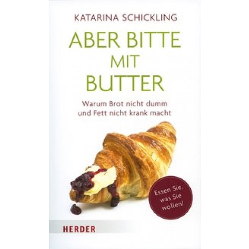 Aber bitte mit Butter