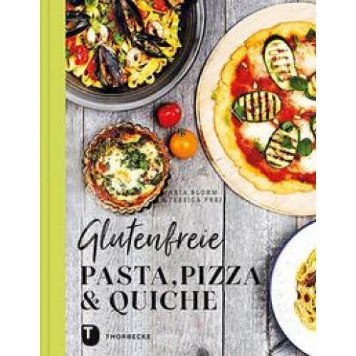 Glutenfreie Pasta, Pizza & Quiche