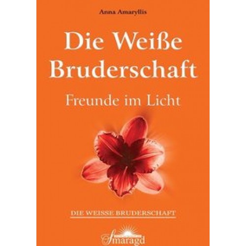 Die weisse Bruderschaft