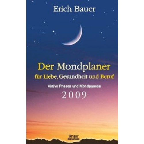 Der Mondplaner für Liebe, Gesundheit und Beruf