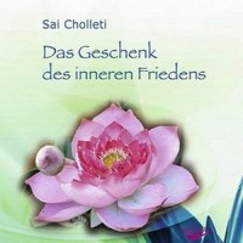 Das Geschenk des inneren Friedens