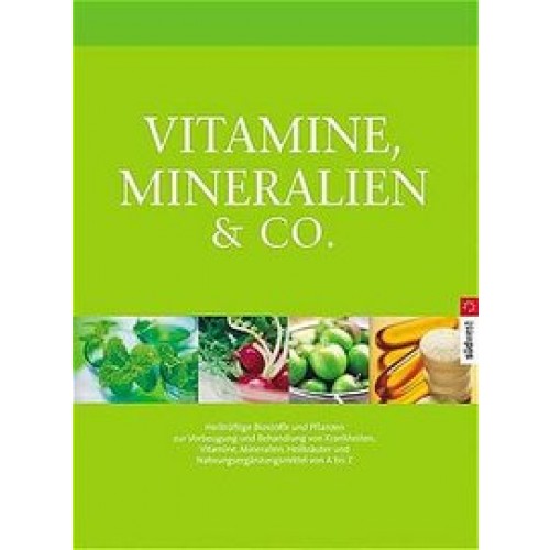 Vitamine, Mineralien & Co.