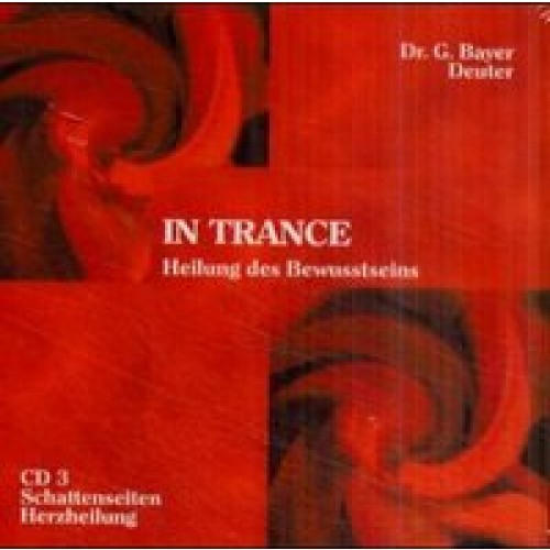 In Trance - Schattenseiten & Herzheilung