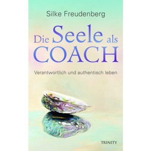 Die Seele als Coach