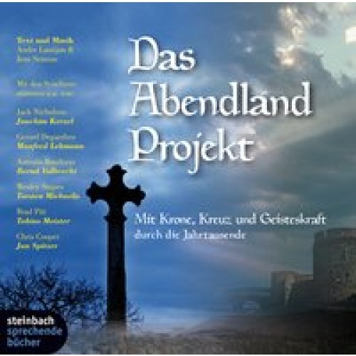 Das Abendland Projekt - Eine mystische Reise durch Jahrtausende