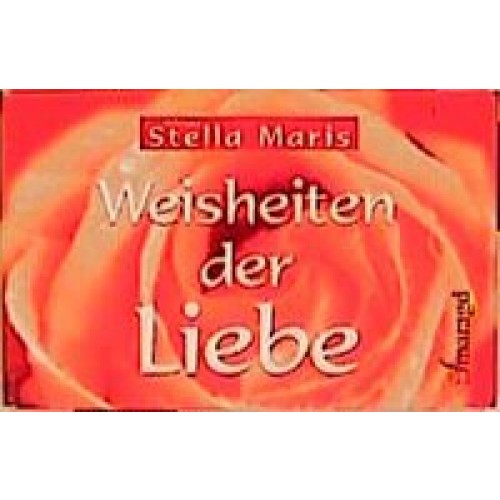 Weisheiten der Liebe