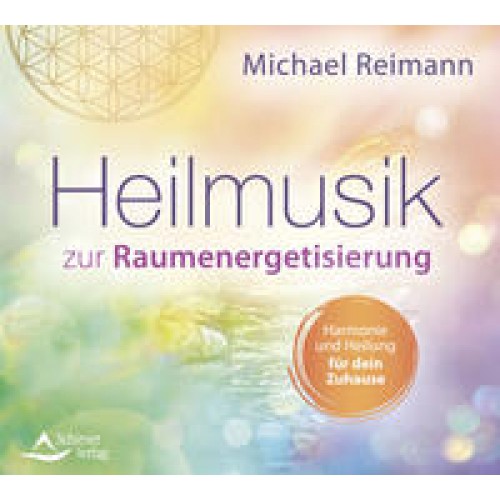 Heilmusik zur Raumenergetisierung