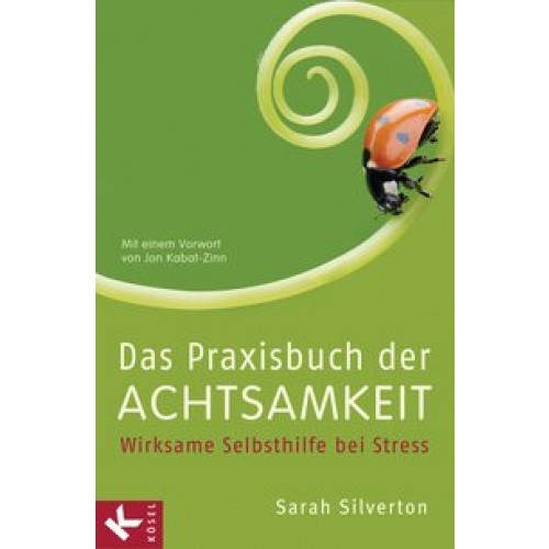 Das Praxisbuch der Achtsamkeit