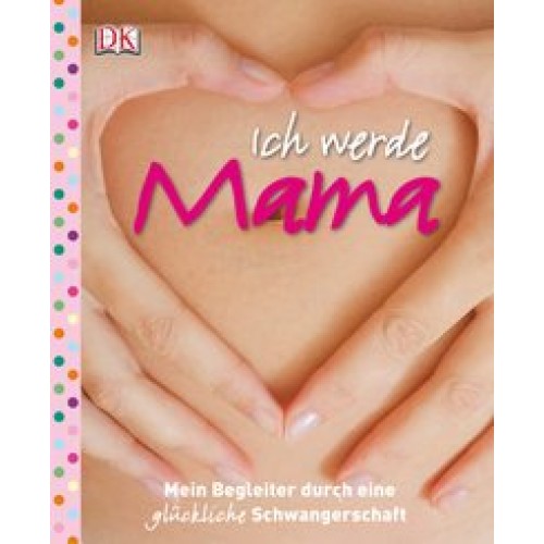 Ich werde Mama