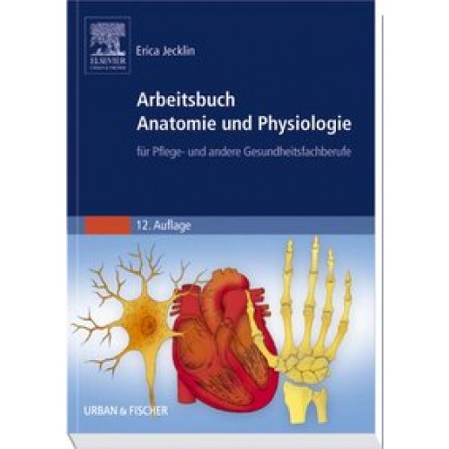 Arbeitsbuch Anatomie und Physiologie