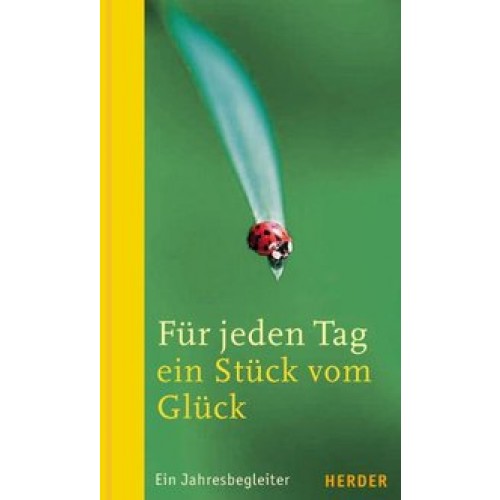 Für jeden Tag ein Stück vom Glück