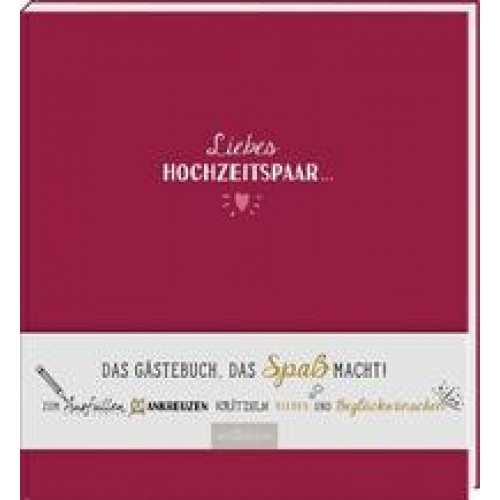 Liebes Hochzeitspaar … Das Gästebuch, das Spaß macht