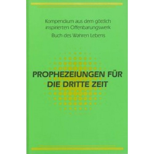 Prophezeiungen für die Dritte Zeit