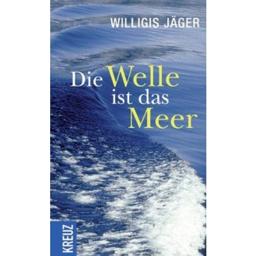 Die Welle ist das Meer