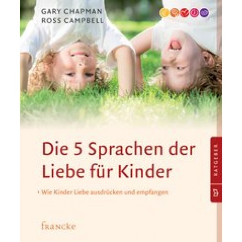 Die 5 Sprachen der Liebe für Kinder