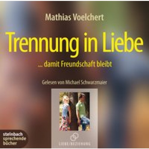 Trennung in Liebe...