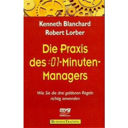 Die Praxis des 01-Minuten-Managers