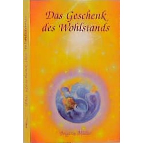 Geschenk des Wohlstands