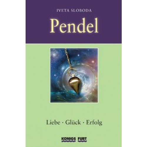 Pendel - Liebe, Glück, Erfolg