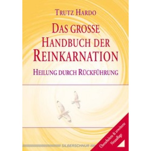 Das große Handbuch der Reinkarnation