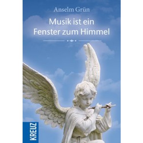 Musik ist ein Fenster zum Himmel (Vergissmeinnicht) [Broschüre] [2015] Grün, Anselm, Lehmacher, Renate, Lehmacher, Georg