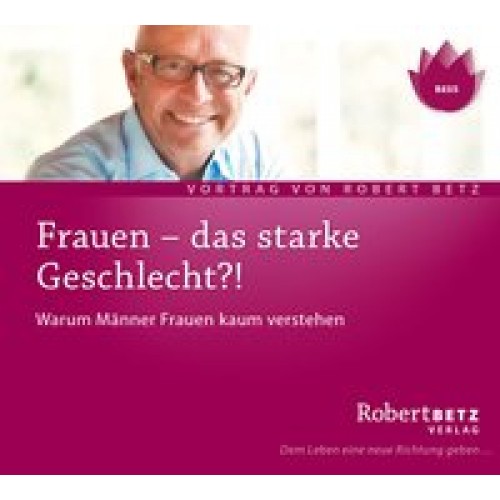 Frauen - das starke Geschlecht